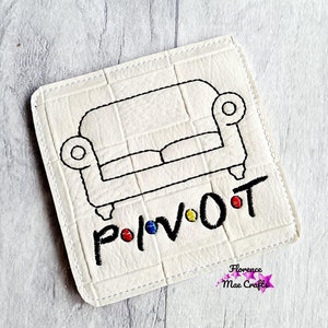 Pivot Couch Coaster Embroidery Design DIGITAL DOWNLOAD machine embroidery