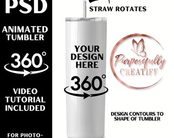 May include: White stainless steel tumbler with a rotating straw. The tumbler has a 360 degree design area and the text "Your Design Here" is printed on the front. The tumbler is for photo shop use only. The image also includes the text "Purposefully Creatiff" and a butterfly graphic.