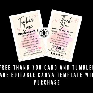 May include: Two pink and white thank you cards with gold glitter. The first card says "Tumbler Care" and includes instructions for handwashing the tumbler. The second card says "Thank You" and includes a message thanking customers for their purchase and supporting a small business. Both cards include a website address.