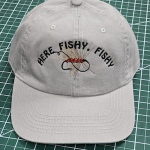 Here Fishy Fishy hat, Fishing hat , fishy fishy hat, trout hat, dad gift, husband gift, fishing gift, dad hat, fish hat, fly fishing hat