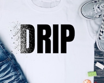 Drip shirt, Custom T-shirt, Personalized kids shirt, Custom Shirt, Custom kids, kids shirt, Boy shirt svg, Boy shirt
