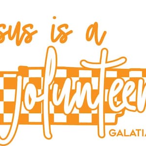 Jesus Is A Volunteer SVG PNG