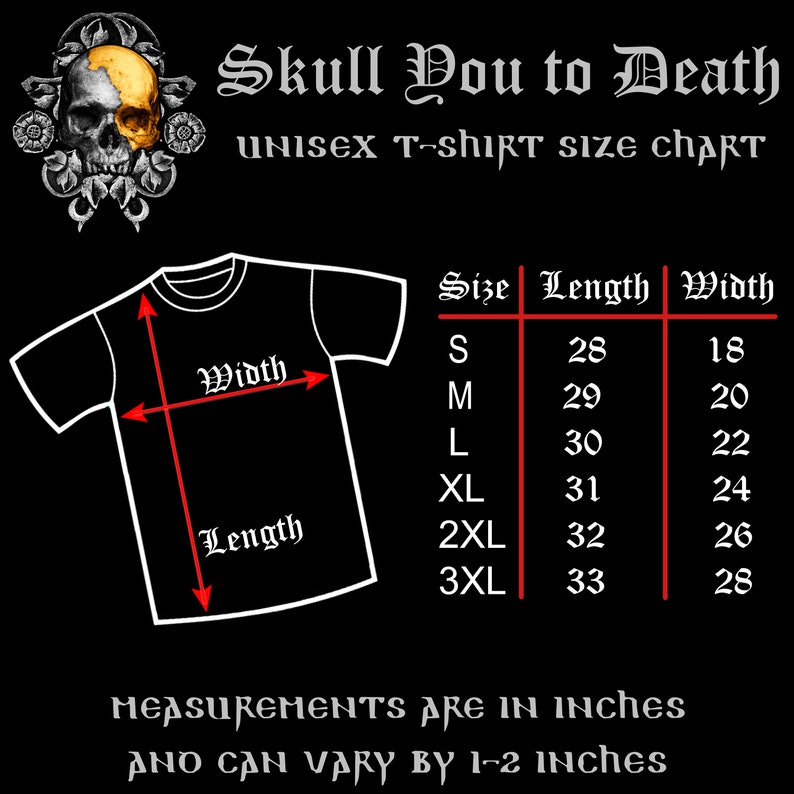 May include: Unisex t-shirt size chart with measurements in inches. The chart shows the length and width of the shirt in inches for sizes S, M, L, XL, 2XL, and 3XL.