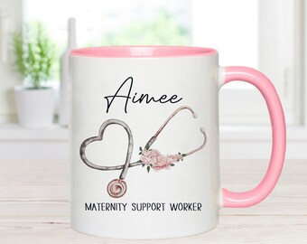 Personalised Maternity Support Worker Mug, Support Worker Mug, Maternity Worker Gift, Maternity Healthcare Gift, Maternity Hospital Worker