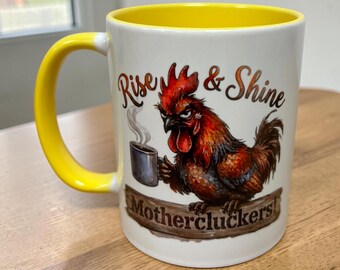 Funny Rooster Coffee Mug, Rise and Shine Mothercluckers, Farm Animal Lover Gift