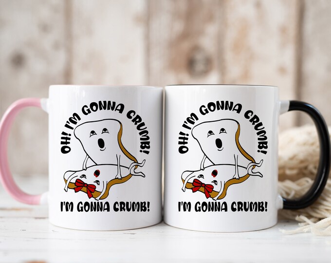 Oh Crumbs Funny Quote Mug