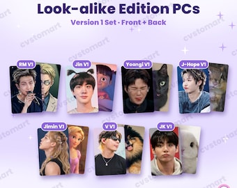 May include: A set of seven double-sided photo cards titled Look-alike Edition PCs Version 1 Set. Each card features a portrait of a person paired with a corresponding character or animal image. Labels include RM V1, Jin V1, Yoongi V1, J-Hope V1, Jimin V1, V V1, and JK V1.
