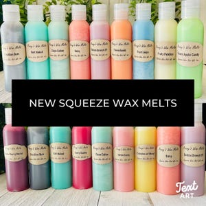 Strong Soy Squeeze Wax Melts: 4 oz Bottle, Choose Your Scent, 50 Scent Choices image 9