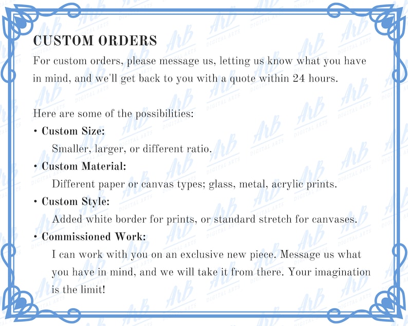 May include: A white background with a blue decorative border and text that reads "CUSTOM ORDERS". The text describes custom order options, including size, material, style, and commissioned work. The text encourages customers to message for a quote.
