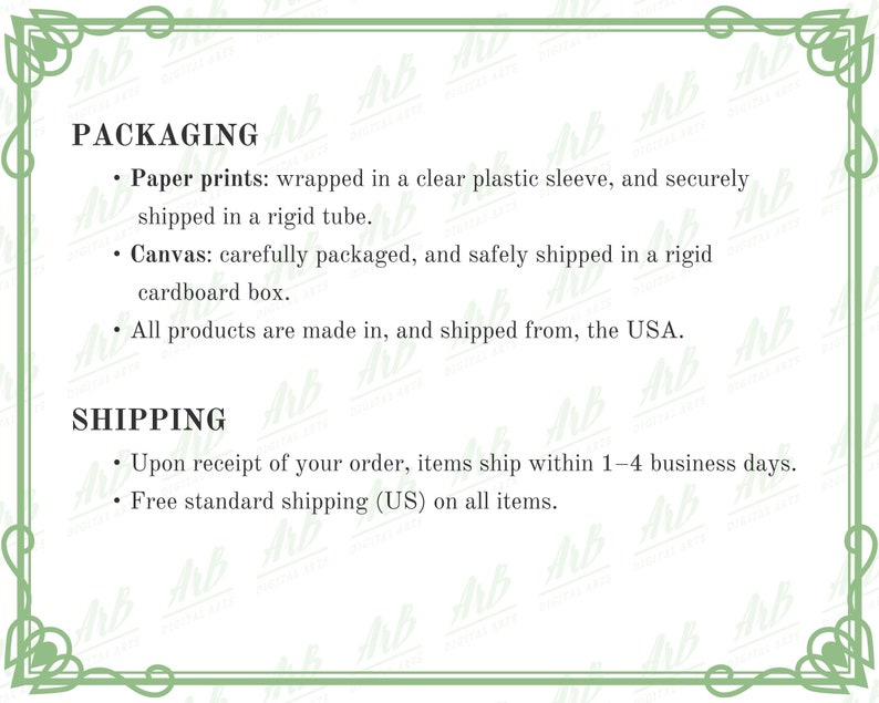 May include: A white background with text detailing packaging and shipping information. Paper prints are wrapped in a clear plastic sleeve and shipped in a rigid tube. Canvas prints are carefully packaged in a rigid cardboard box.
