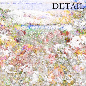 K&ouml;nnte beinhalten: Abstrakte Malerei im texturierten, impressionistischen Stil. Das Kunstwerk zeigt ein Feld bunter Blumen in Wei&szlig;-, Rosa-, Gelb- und Gr&uuml;nt&ouml;nen, mit dem Wort "DETAIL" in Schwarz oben.