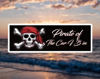 Pirate of the Car I be in Kiss-Cut Vinyl Decals