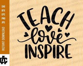 Download Teach Love Inspire Svg Etsy