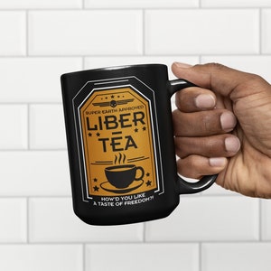 Helldivers 2 Liber-Tea Mug 11oz 15oz, How'd you like a taste of freedom!?, Super Earth, Birthday Gifts, Gifts for Him, Anniversary