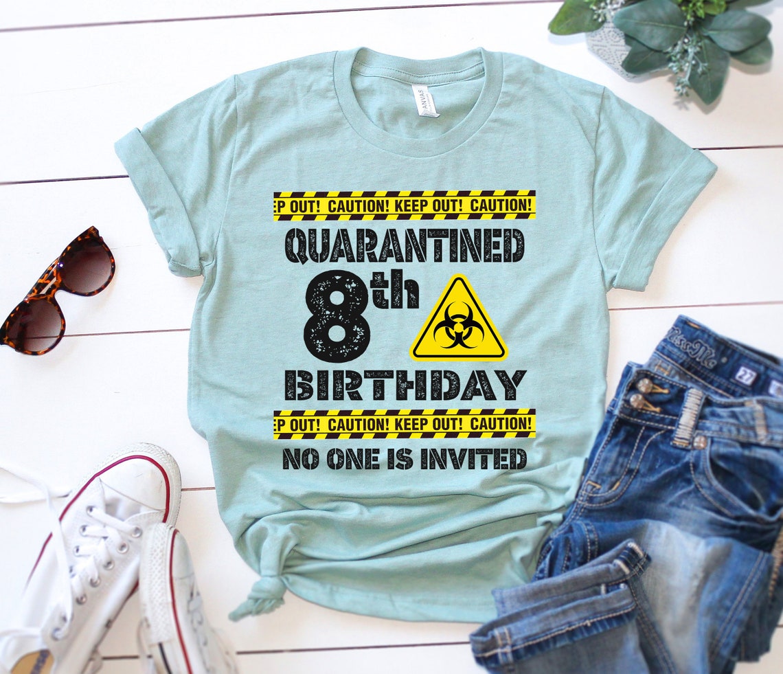 Download Quarantine Birthday svg 8th Birthday Quarantined Svg No One Is | Etsy