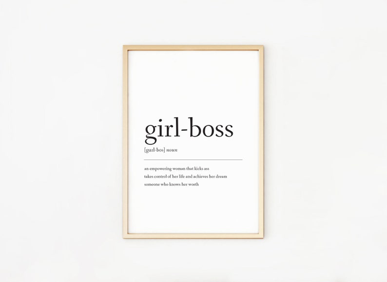 Girl Boss Definition Print, Wall Art, Feminist Print, Home Prints, House Warming Gift, Inspirational Print, Office Print, Bedroom Print image 6