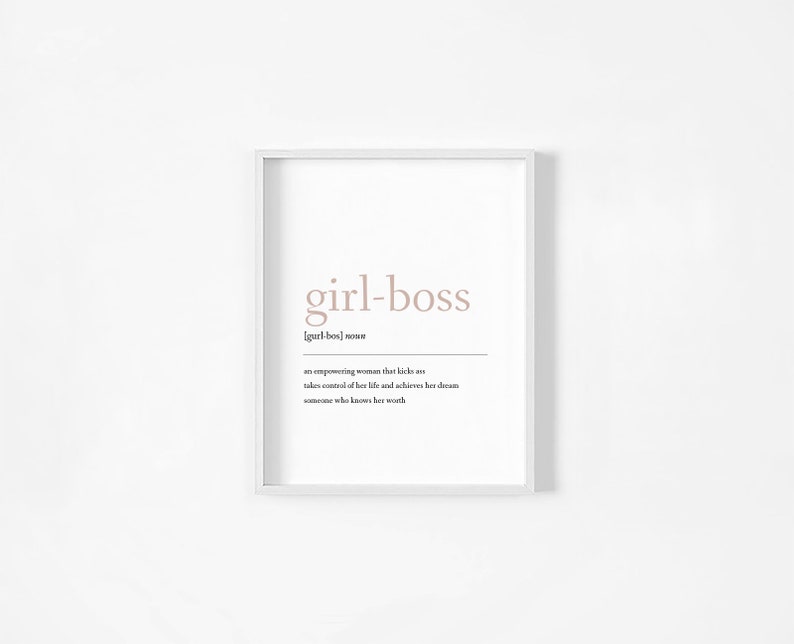 Girl Boss Definition Print, Wall Art, Feminist Print, Home Prints, House Warming Gift, Inspirational Print, Office Print, Bedroom Print image 7