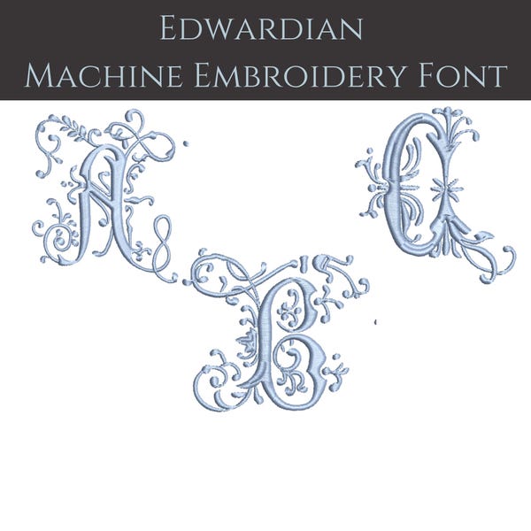 Edwardian Embroidery Font. Historical Machine Embroidery for Weddings. Historical Alphabet. Victorian Lettering