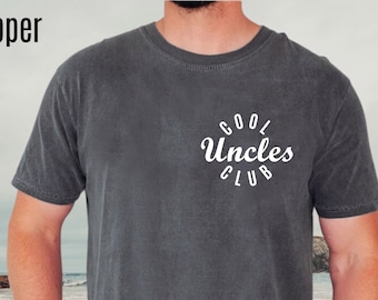 Cool Uncles Club Shirt for Men, Cool Uncle T-Shirt for New Uncle, Funny Gift for Uncle to Be, Pregnancy Announcement Shirt for Uncle,W CC985