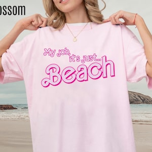 Mi trabajo es camiseta de camisa de playa, camisa de playa en realidad, mi trabajo es solo camisa de playa, camisa de dama rosa fuerte, regalo divertido para camiseta de playa, CC805