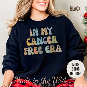 In My Cancer Free Era Sweatshirt, Breast Cancer Awareness Sweatshirt, Beat the Cancer Sweatshirt, Cancer Survivor Sweatshirt, S1410
