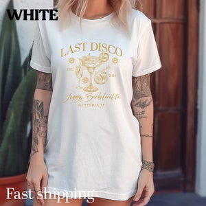 Last Disco Shirt, Disco Bride Dancing Queens Shirt, Custom Location Bridal Party Shirt, Bridal Shower Disco Bach Bride To Be Gifts, 13 T1565