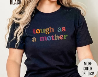 Stark wie eine Mutter Shirt, Muttertag Shirt, Geschenk für Mama, Stark wie eine Mutter T Shirt für Muttertag, Muttertagsgeschenk für Mama, T1107