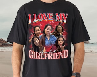I Love My Girlfriend Shirt, Custom Bootleg Rap Tee, Boyfriend Shirt Anniversary Gift I Love My Autistic Girlfriend, Girlfriend Gift, CC1629