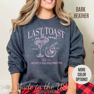 Letzter Toast auf dem Küstenstrand Junggesellinnenabschied Sweatshirt, Benutzerdefinierte Bachelorette Sweatshirt, personalisierte Luxus Bachelorette, 3 S1558