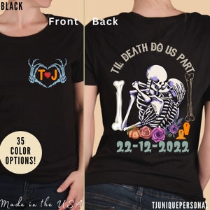 Custom Til Death Do Us Part Couples Shirt , Spooky Couple Anniversary Gift Matching shirts, Halloween Wedding Gift, T683