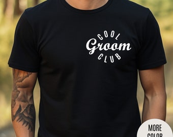 Cool Groom Club Shirt for Men, Future Groom Bachelorette Shirt , Gift for Groom Future, T shirt for Groom to Be, Gift for Groom to be, T1363