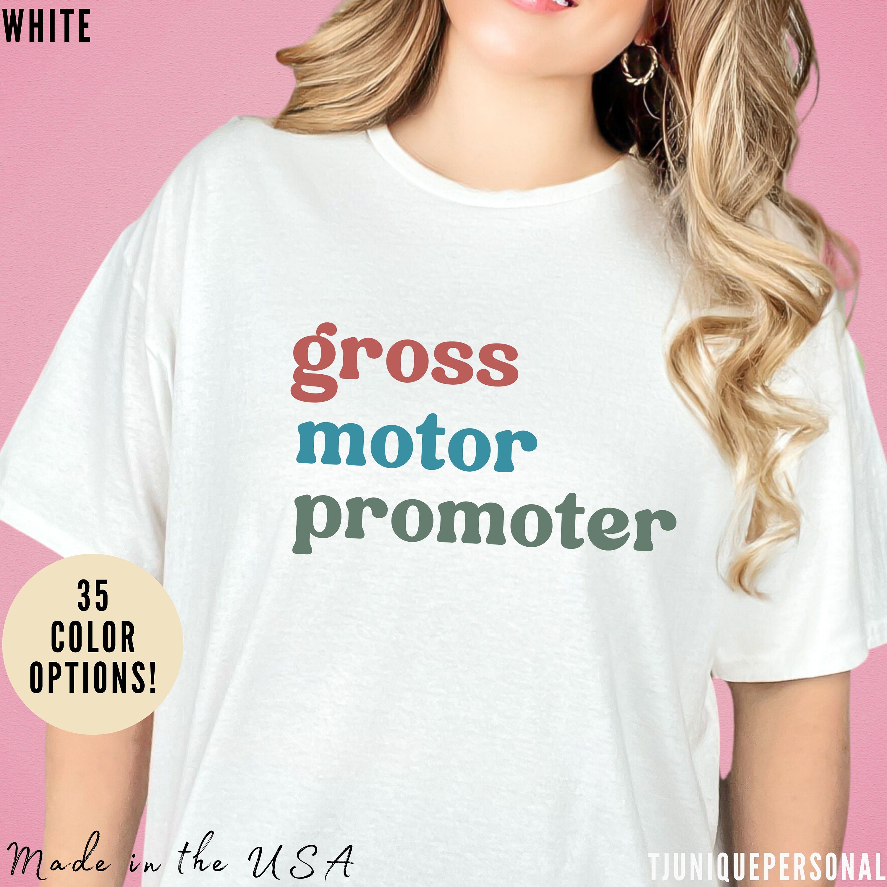 Discover Gross Motor Promoter Shirt, Physical Therapy Graduate, Physical Therapy Shirt, Physical Therapist Shirt for Women, T567