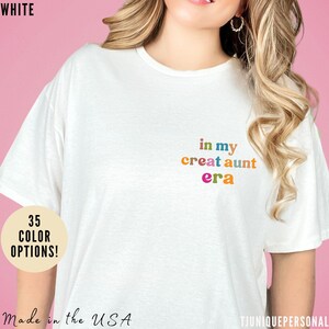 In My Great Aunt Era Shirt, Great Aunt Gift Shirt, Great Aunt Gift, Gift for Aunts, Aunt Gift from Niece, Cool Aunt Shirt, T710