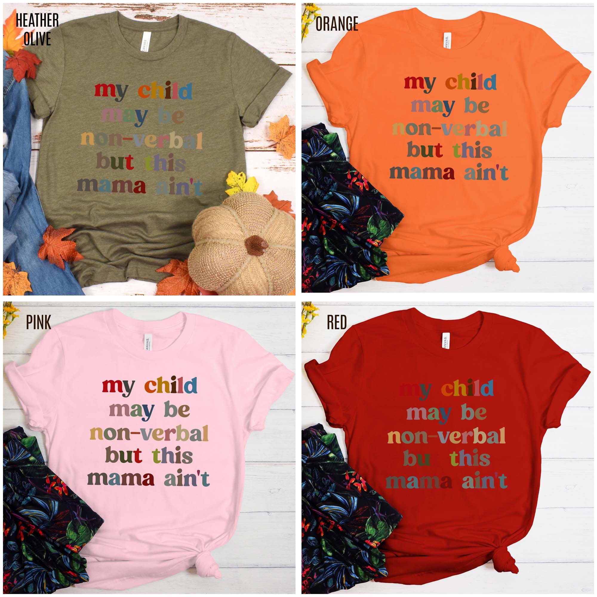 My Child May Be Nonverbal but His Mama Ain't Shirt, Non-verbal Kid