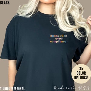 Connection Over Compliance Shirt, Special Education Shirt, Inspirational Shirt, Inclusive Education Shirt, Autism Awareness Shirt, T719