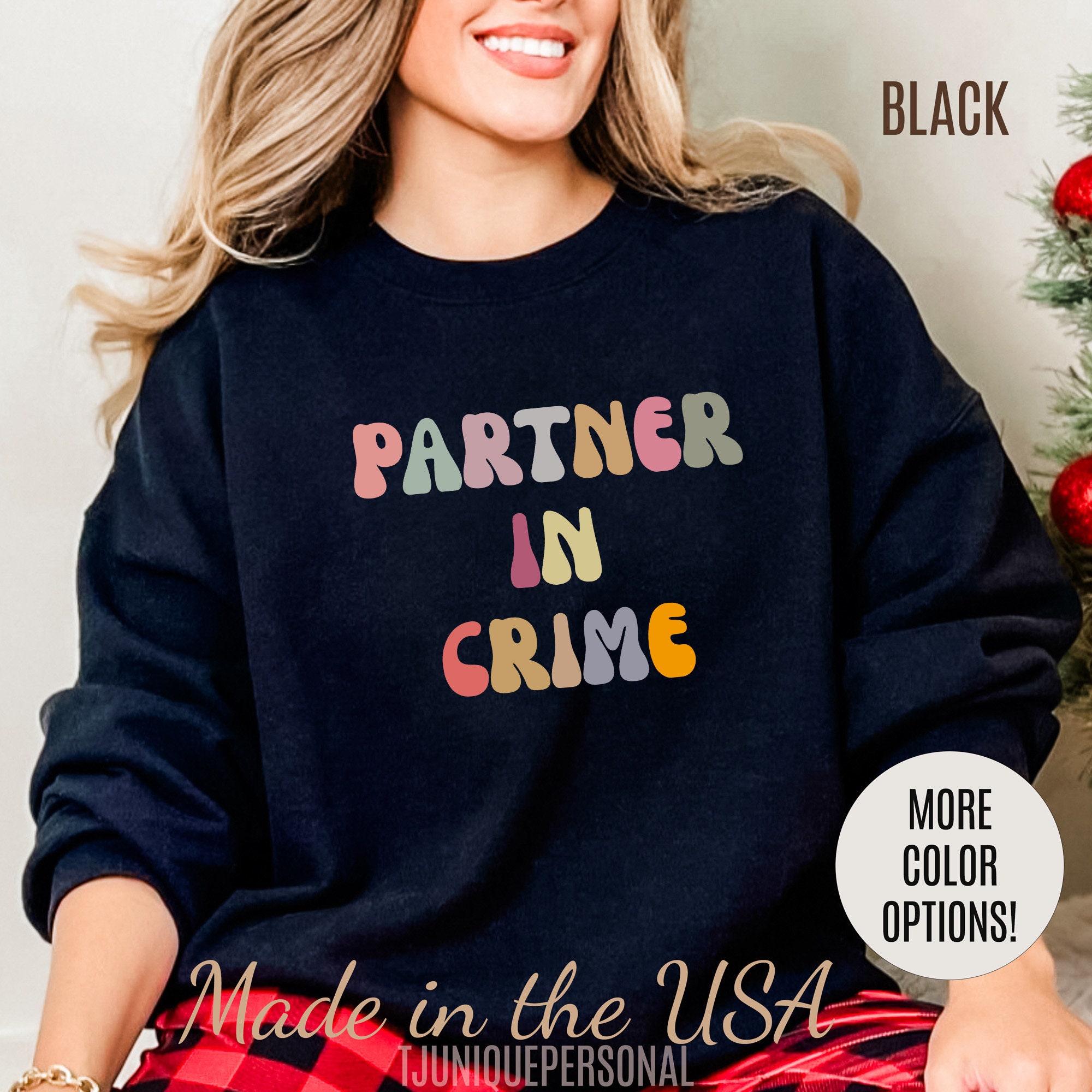 Partner In Crime Sweatshirt, Funny Best Friend Sweatshirt, Matching Besties Sweatshirt, Gift for Best Friend, BFF Sweatshirt, S1287