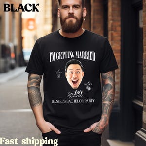 The Groom Bachelor Party Shirts, Custom Bachelor Party Gifts, Funny Bachelor Shirts Group Bachelor Shirts I&#39;m Getting Married Shirt, 8 T1669