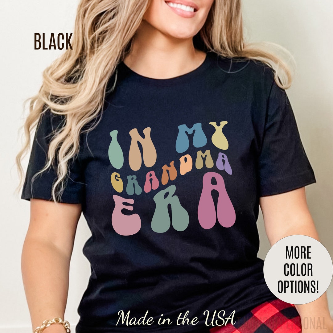 In My Grandma Era Shirt, Cool Grandma Shirt, Gift for Grandma, Proud