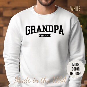 New Grandpa est Sweatshirt, Custom Father Day Sweatshirt, Custom Fathers day Gift Custom Grandpa Sweatshirt Grandpa Gift, Dad shirt,10 S1653