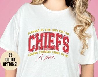 Karma Is The Guy On The Chiefs Shirt, Crewneck Game Day T shirt Football Shirt, Coming straight home Shirt, T936