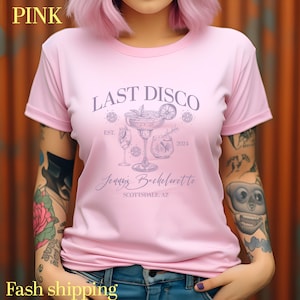 Last Disco Shirt, Disco Bride Dancing Queens Shirt, Custom Location Bridal Party Shirt, Bridal Shower Disco Bach Bride To Be Gifts, 17 T1565
