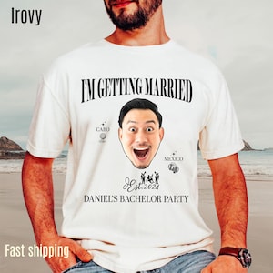 The Groom Bachelor Party Shirts, Custom Bachelor Party Gifts Funny Bachelor Shirts Group Bachelor Shirts I&#39;m Getting Married Shirt 10 CC1669