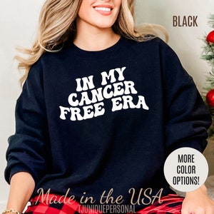 In My Cancer Free Era Sweatshirt, Breast Cancer Awareness Sweatshirt, Beat the Cancer Sweatshirt, Cancer Survivor Sweatshirt, S1412