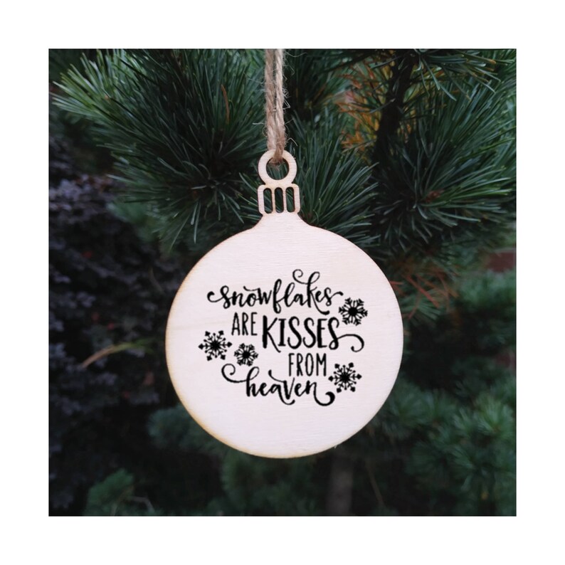 Snowflakes Are Kisses From Heaven Christmas Wood Burned Quote Hanging Bauble Sign