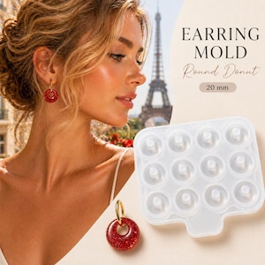 May include: A woman wearing a red glitter donut-shaped earring with a gold hoop. A clear silicone earring mold with 12 donut-shaped cavities is also shown, along with the text "EARRING MOLD Round Donut 20 mm".