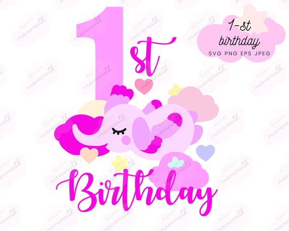 Download 1st Birthday Svg Elephant Clipart Birthday Decor Birthday Etsy