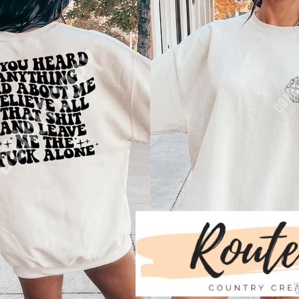 Si escuchaste algo malo sobre mí, créelo. camisas divertidas para adultos. camisas de humor