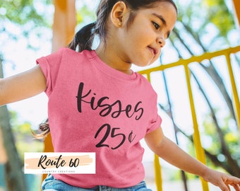 kisses 25 cents. kids valentine shirts. cute valentines day kids shirt.girls valentine shirts.boys valentine shirts.