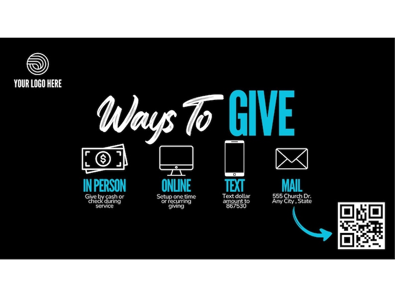 May include: Black graphic with the text "Ways To GIVE" in white script. The image shows four methods: In Person, Online, Text, and Mail, each with a corresponding icon. A QR code is in the lower right corner.