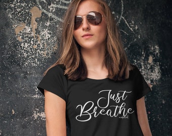 Just Breathe Shirt, Motivational Yoga Tshirt, Comfort colors Tshirt, Relax Shirt for Women